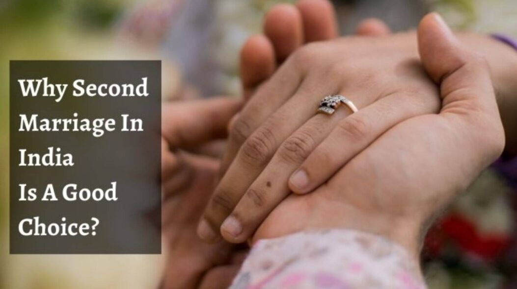 SECOND MARRIAGE: FIVE IMPORTANT BENEFITS