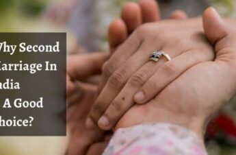SECOND MARRIAGE: FIVE IMPORTANT BENEFITS